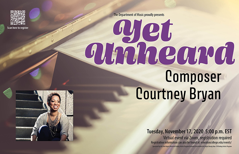 Poster advertising a public event with Visiting Artist Cournty Bryan entitled Yet Unheard, taking place on Tuesday, November 17, 2020 at 5pm EST.