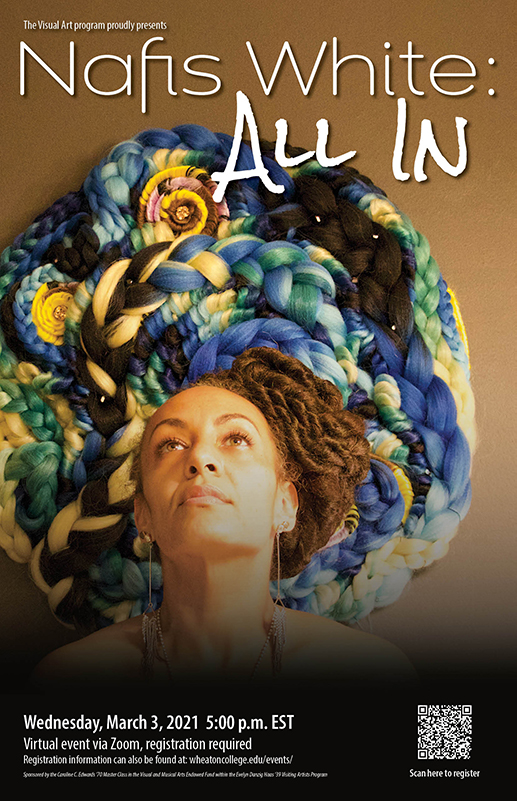 Poster advertising an Artist Talk by Nafis White taking place on Wednesday, March 3 at 5:00 p.m. EST
